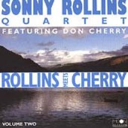 Rollins Meets Cherry Vol. 2 di Sonny Rollins Quartet Feauturing Don Cherry - CD