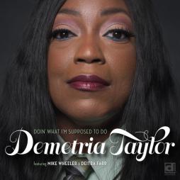 Doin' What I'm Supposed To Do di Demetria Taylor - CD Doin' What I'm Supposed To Do di Demetria Taylor - CD
