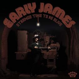 Strange Time To Be Alive  di Early James - CD