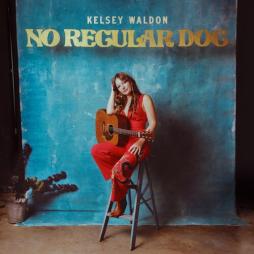 No Regular Dog  di Kelsey Waldon - CD