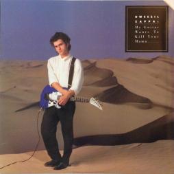 My Guitar Wants To Kill Your Mama... di Dweezil Zappa - LP