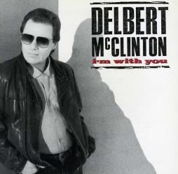 I'm With You  di Delbert McClinton - CD