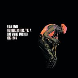 The Bootleg Series Vol. 7: That's What Happened 1982-1985 di Miles Davis - CD