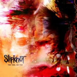 The_End_,_So_Far_-Slipknot