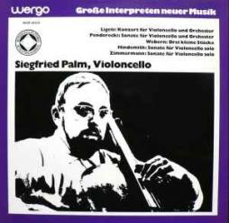 Sonate E Concerti Per Violoncello Interpretati Da Siegfried Palm (1927-2005) di Ligeti György (1923-2006), Penderecki Krzysztof (1933-2020), Webern Anton (1893-1945), Hindemith Paul (1895-1963), Zimmerman Bernd Alois (1918-1970) - LP