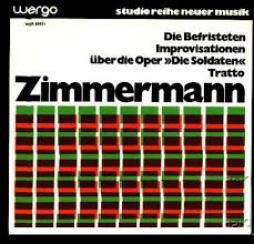 Die Befristeten - Improvisationen - Uber Die Oper "Die Soldaten" - Tratto di Zimmermann Bernd Alois (1918-1970) - LP