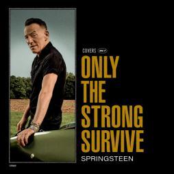 Only The Strong Survive  di Bruce Springsteen - CD
