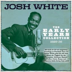 The Early Years Collection 1929-36 di Josh White - CD