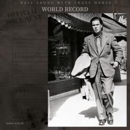 World Record di Neil Young & Crazy Horse - CD