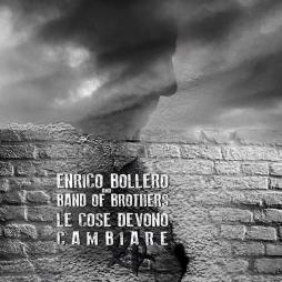 Le_Cose_Devono_Cambiare_-Enrico_Bollero Le_Cose_Devono_Cambiare_-Enrico_Bollero