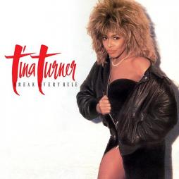 Break Every Rule Deluxe  di Tina Turner - CD