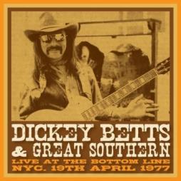 Live At The Bottom Line , NYC , 19 April 1977 di Dickey Betts & Great Southern - CD Live At The Bottom Line , NYC , 19 April 1977 di Dickey Betts & Great Southern - CD
