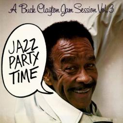 A_Buck_Clayton_Jam_Session_Vol._3:_Jazz_Party_Time-Buck_Clayton_