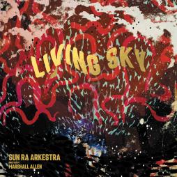 Living Sky  di Sun Ra Arkestra - CD