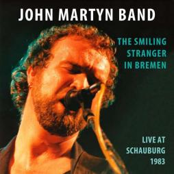 The Smiling Stranger In Bremen  di John Martyn - CD