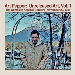 Unreleased_Art_Vol.1%3A_The_Complete_Abashiri_Concer-Art_Pepper Unreleased_Art_Vol.1%3A_The_Complete_Abashiri_Concer-Art_Pepper
