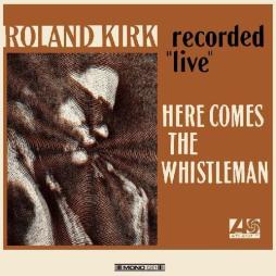 Here Comes The Whistleman  di Roland Kirk - LP