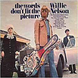 The Words Don't Fit The Picture di Willie Nelson - CD