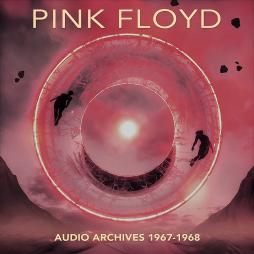 Audio Archives 1967-1968  di Pink Floyd - CD