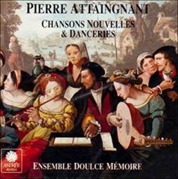 Chansons Nouvelles Et Danceries di Attaingnant Pierre (1494-1552) - CD