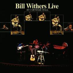 Bill Withers Live At Carnegie Hall  di Bill Withers - CD