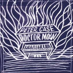 Doctor_Moan_-Peter_Case