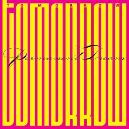 Permanent Dream di Tomorrow - CD