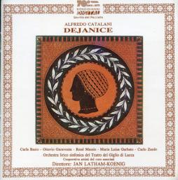 Dejanice (Basto, Garaventa, Massis) di Catalani Alfredo (1854-1893) - CD