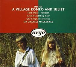 A Village Romeo And Juliet (Mackerras) di Delius Frederick (1862-1934) - CD