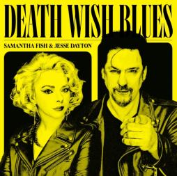 Death Wish Blues  di Samantha Fish & Jesse Dayton - CD
