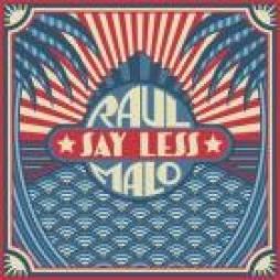 Say Less di Raul Malo - LP