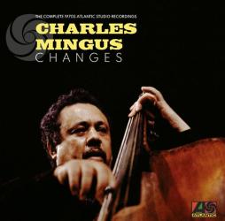 Changes_-_The_Complete_1970s_Atlantic_Studio_Recordings_-Charles_Mingus