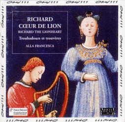 Riccardo Cuor Di Leone: Trovatori E Trovieri Alla Corte Di Eleonora Di Aquitania, Riccardo Cuor Di Leone, Maria Di Champagne E Goffredo Di Bretagna  di Anonimo (compositore) - CD
