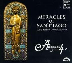 Miracles Of Sant'Iago: Medieval Chant & Polyphony For St.James From The Codex Calixtinus di Anonimo (compositore) - CD