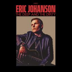 The_Deep_And_The_Dirty_-Eric_Johanson_