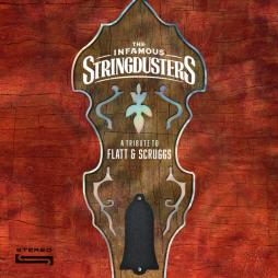 A Tribute To Flatt & Scruggs  di Infamous Stringdusters - CD