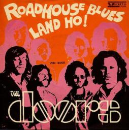 Roadhouse_Blues_%2F_Land_Ho_%21_-Doors Roadhouse_Blues_%2F_Land_Ho_%21_-Doors