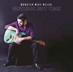 Nothing_But_Time-Monster_Mike_Welch