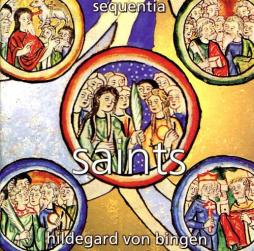 Saints (Canti Di Ildegarda Di Bingen Dagli Antifonari, Interpretati Dall'ensemble Sequentia) di Ildegarda Di Bingen (1098-1179) - CD