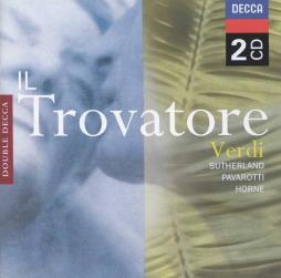 Il Trovatore (Pavarotti, Sutherland; Bonynge) di Verdi Giuseppe (1813-1901) - CD