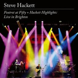 Foxtrot At Fifty + Hackett Highlights: Live In Brighton di Steve Hackett - CD / DVD