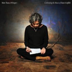 More Than A Whisper: Celebrating The Music Of Nanci Griffith di Nanci Griffith - CD