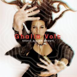 Shout Sister Shout  di Ghalia Volt - CD