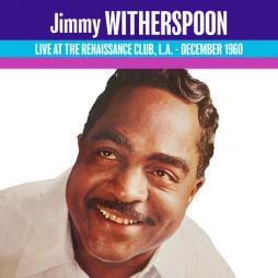 Live_At_The_Renaissance_1960-Jimmy_Witherspoon Live_At_The_Renaissance_1960-Jimmy_Witherspoon