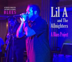 A Blues Project di Lil A And The Allnighters - CD A Blues Project di Lil A And The Allnighters - CD