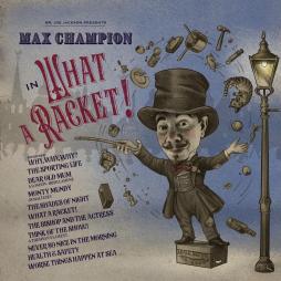  Mr. Joe Jackson Presents Max Champion In 'What A Racket' di Joe Jackson / Max Champion - CD