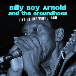 Live At The Venue 1980 di Billy Boy Arnold And The Groundhogs - CD Live At The Venue 1980 di Billy Boy Arnold And The Groundhogs - CD
