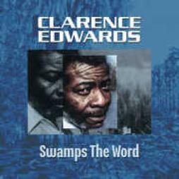 Swamps The World  di Clarence Edwards - CD