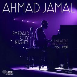 Emerald City Nights: Live At The Penthouse (1966-1968) di Ahmad Jamal - CD Emerald City Nights: Live At The Penthouse (1966-1968) di Ahmad Jamal - CD
