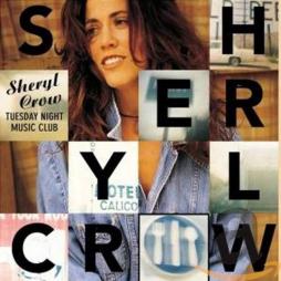 Tuesday_Night_Music_Club_-Sheryl_Crow Tuesday_Night_Music_Club_-Sheryl_Crow